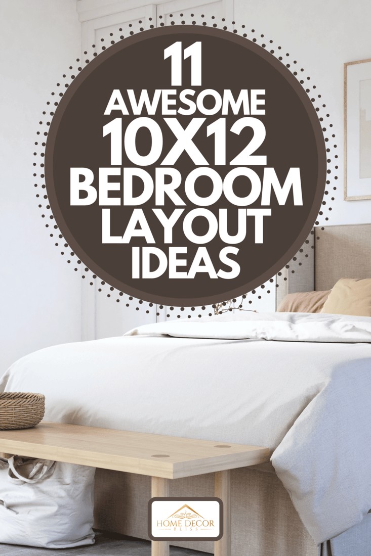 11 Awesome 1012 Bedroom Layout Ideas