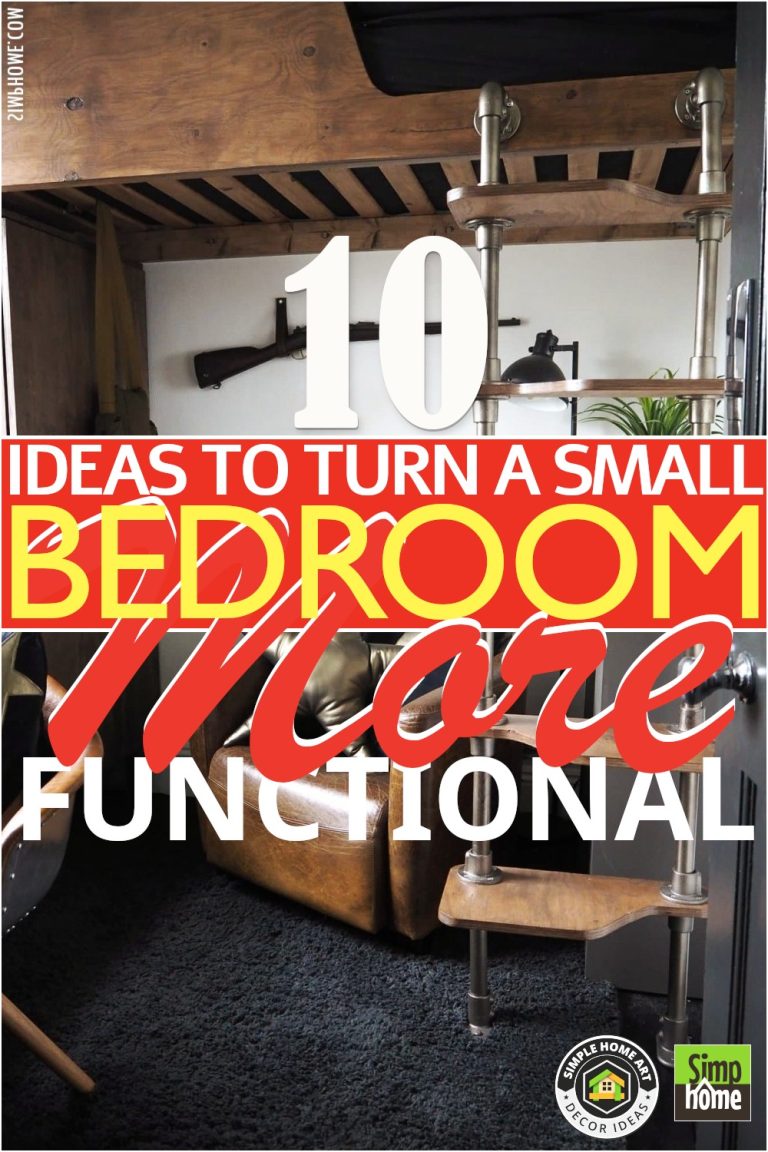 10 Ideas On How To Make A Small Bedroom More Functional